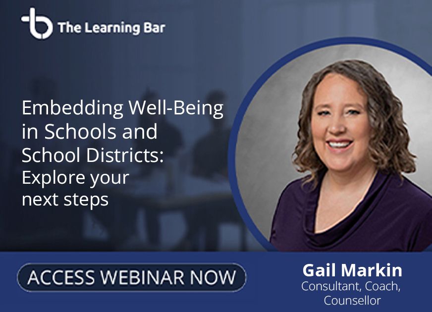 WEBINAR: Embedding Well-Being in Schools and School Districts: Explore your next steps